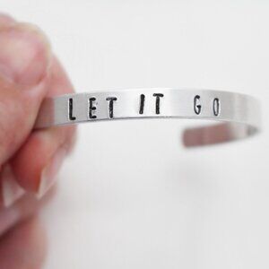 Let It Go - Hand Stamped Anodized Aluminum Bangle - Adjustable